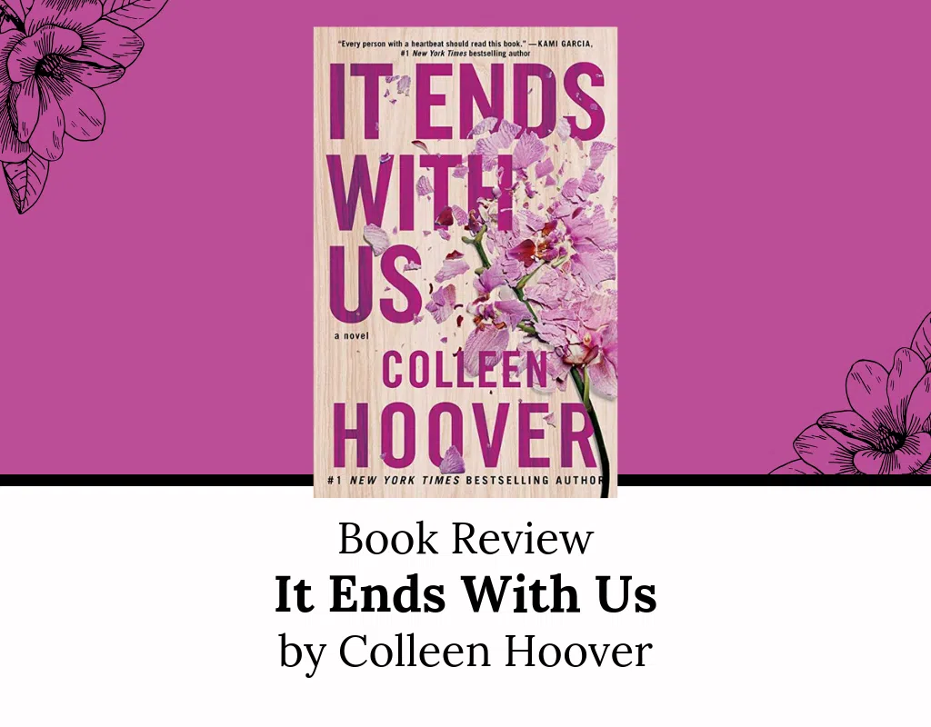 Book Review — It Ends With Us by Colleen Hoover — Aestas 