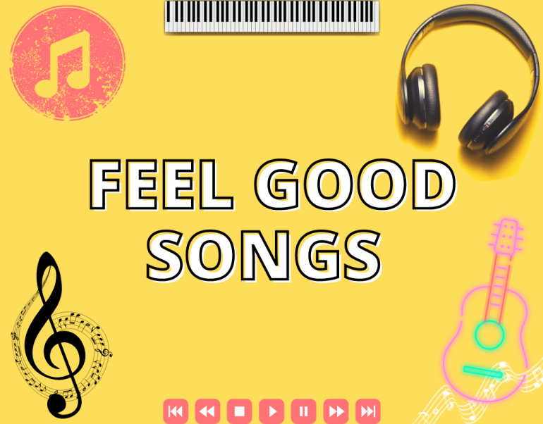 70 Feel Good Songs Guaranteed To Brighten Your Day Perhaps, Maybe Not